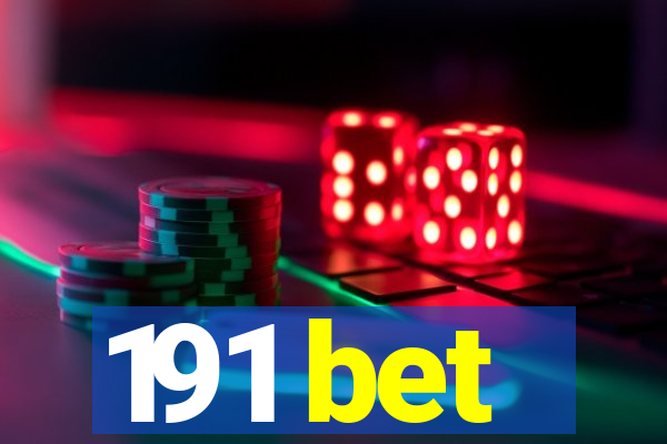 191 bet